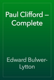 Paul Clifford — Complete - Edward Bulwer-Lytton