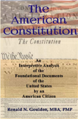 The American Constitution - Ronald N. Goulden, MBA, PMP