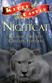 Nightcat: Kitty Castle Series - Celesta Thiessen & Keziah Thiessen