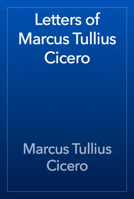 Read: Letters Book of Marcus Tullius Cicero