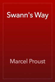 Swann's Way - Marcel Proust