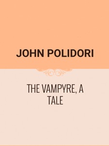 The Vampyre, A Tale