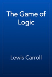 Book The Game of Logic - Lewis Carroll