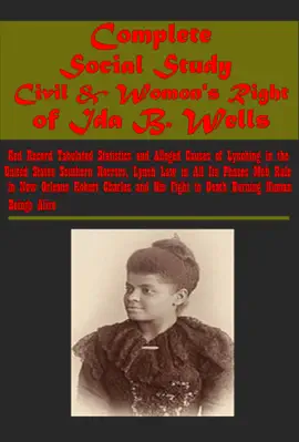 Complete Social Study Civil & Womon's Right of Ida B. Wells