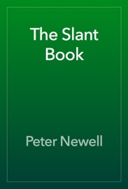 The Slant Book - Peter Newell