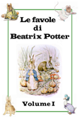 Le favole di Beatrix Potter - Beatrix Potter