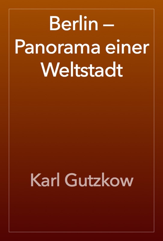 Berlin — Panorama einer Weltstadt