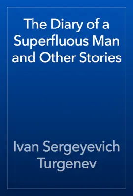 Read: The Diary of a Superfluous Man and Other Book Stories