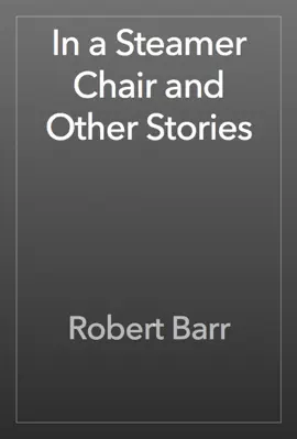 Read: In a Steamer Book Chair and Other Stories