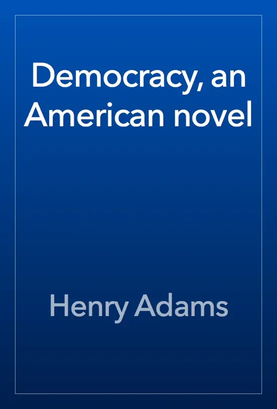 Democracy, an American novel