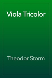 Viola Tricolor - Theodor Storm