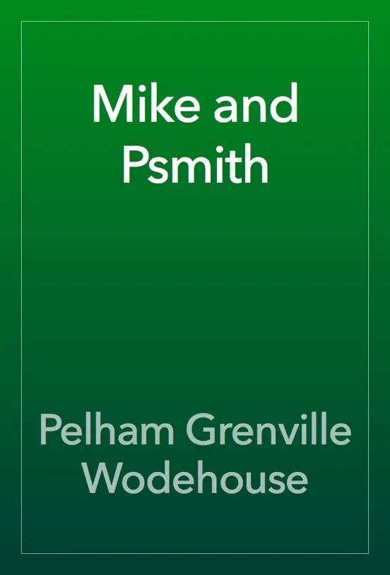 Mike and Psmith
