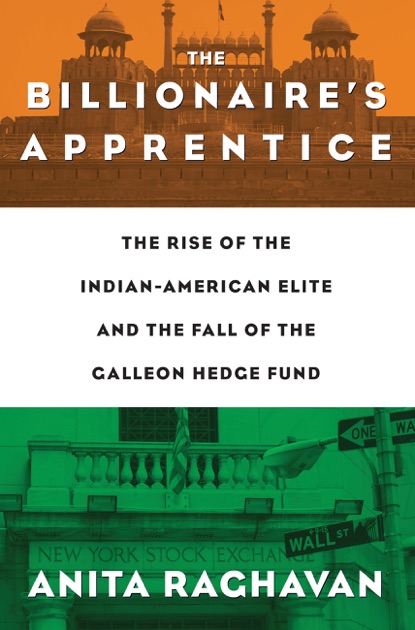 The Billionaire S Apprentice By Anita Raghavan On Ibooks