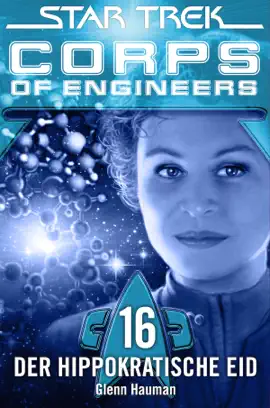 Read: Star Trek - Corps of Engineers 16: Der hippokratische Eid Book
