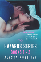 Alyssa Rose Ivy - The Hazards Series Books 1-3 artwork