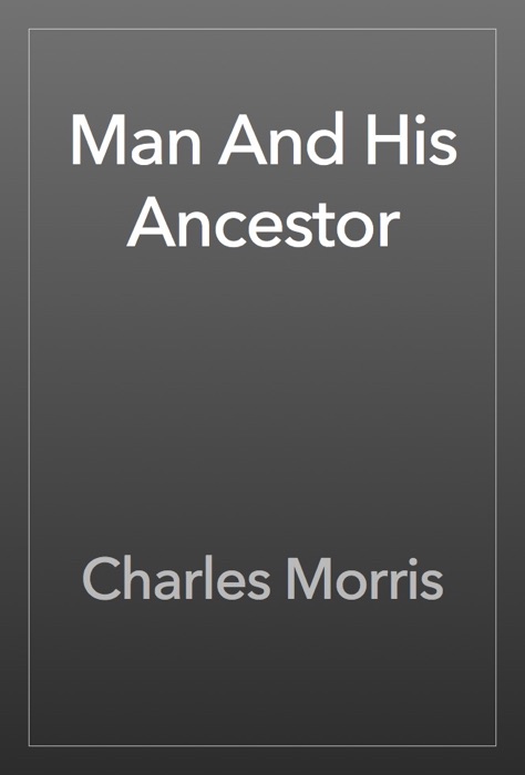 Man And His Ancestor