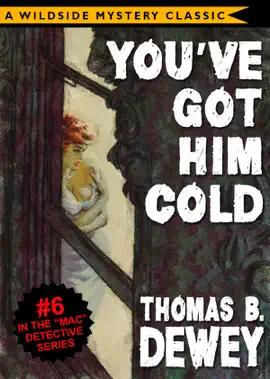 Read: Mac Detective Series Book 06: You've Got Him Cold