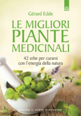 Le migliori piante medicinali - Gérard Edde