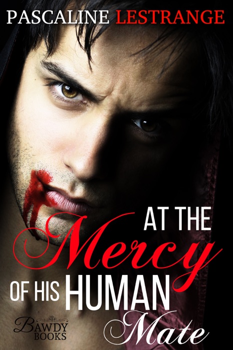 At the Mercy of His Human Mate