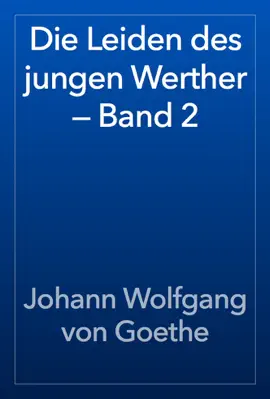 Read: Die Leiden des jungen Werther Book — Band 2