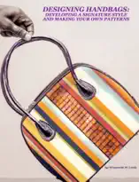 DESIGNING HANDBAGS: DEVELOPING A SIGNATURE STYLE AND MAKING YOUR OWN PATTERNS