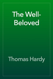 The Well-Beloved - Thomas Hardy