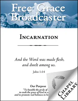 Read: Free Grace Book Broadcaster - Issue 234 - Incarnation