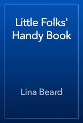 Little Folks' Handy Book