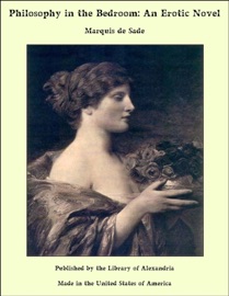 Philosophy in the Bedroom: An Erotic Novel - Marquis de Sade