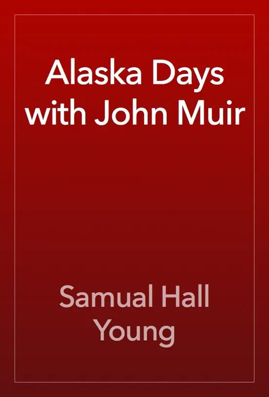 Alaska Days with John Muir