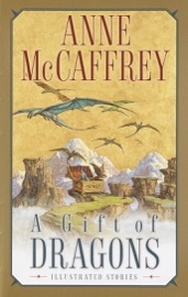 A Gift of Dragons - Anne McCaffrey