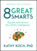 8 Great Smarts - Kathy Koch, PhD & John Stonestreet
