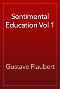 Sentimental Education Vol 1