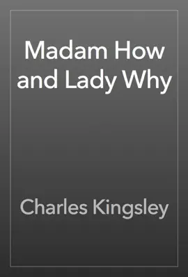 Madam How and Lady Why