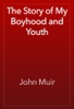 Book The Story of My Boyhood and Youth