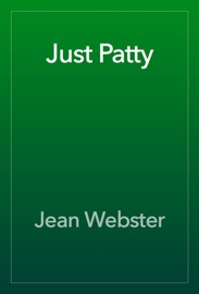 Just Patty - Jean Webster