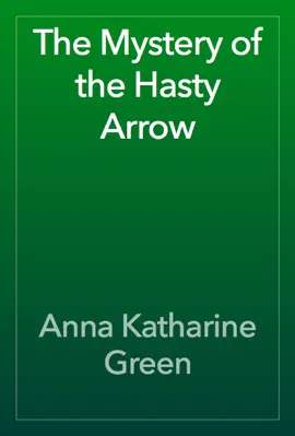 Read: Book The Mystery of the Hasty Arrow