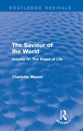 The Saviour of the World (Routledge Revivals)