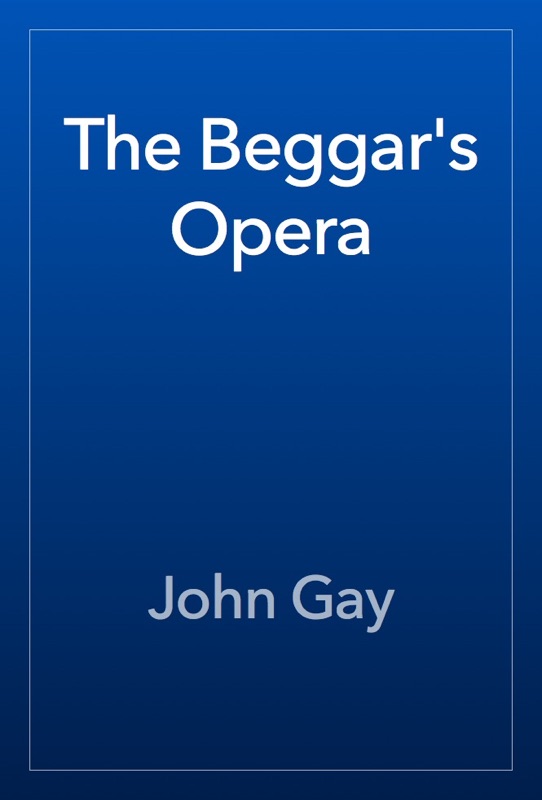 The Beggar's Opera