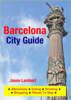Barcelona City Guide - Sightseeing, Hotel, Restaurant, Travel & Shopping Highlights (Illustrated) - Jason Lambert