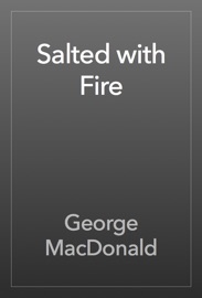Salted with Fire - George MacDonald