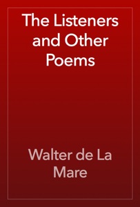 The Listeners and Other Poems