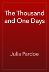 The Thousand and One Days