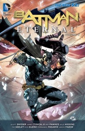 Batman Eternal Vol. 2 - Scott Snyder, Tim Seeley, James Tynion IV, Kyle Higgins, Ray Fawkes, Jason Fabok, Fernando Pasarin & R.M. Guéra