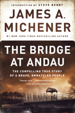 The Bridge at Andau - James A. Michener &amp; Steve Berry Cover Art