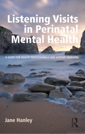 Listening Visits in Perinatal Mental Health - Jane Hanley