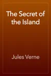 The Secret of the Island by Jules Verne Book Summary, Reviews and Downlod