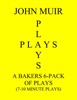 Book A Baker's 6-Pack Of Plays (7-10 Minute plays)