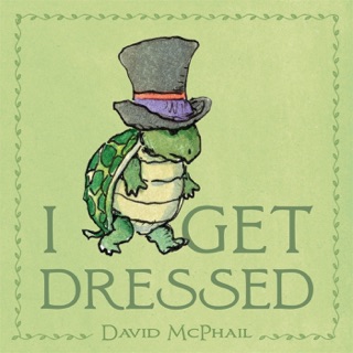 I Get Dressed by David McPhail