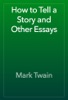 Book How to Tell a Story and Other Essays